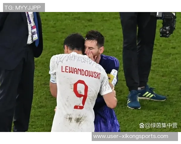 莱万解释希望梅西言论真实有效强调言语应有意义