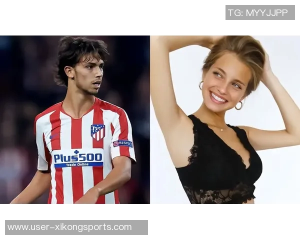 菲利克斯26岁赛季表现惊艳21场18球7助年薪1750万能否重返欧洲顶级联赛